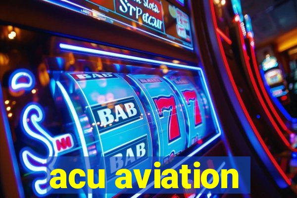 acu aviation